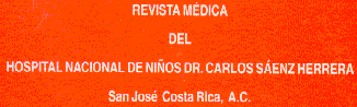 Revista Médica del Hospital Nacional de Niños Dr. Carlos Sáenz Herrera